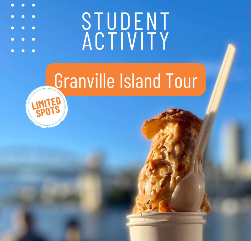 Granville Island Tour ILSC Greystone Student Connect Granville Island Tour ILSC Greystone Student Connect